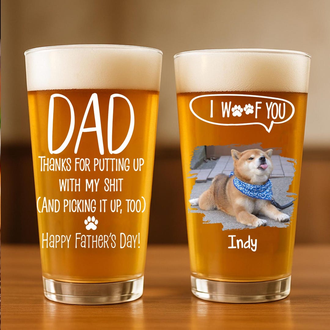 Personalized Dog Dad Beer Glass, Custom Dog Photo Pint Glass With Name ...
