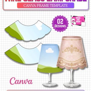 May include: A digital Canva frame template for wine glass lampshades featuring two designs. The graphic includes flat templates, two assembled lampshades on wine glasses, and text reading WINE GLASS LAMPSHADE, 02 DESIGNS, DRAG AND DROP, and A4.