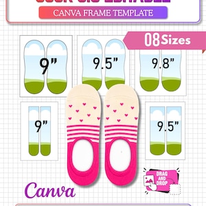 May include: A digital sock jig editable Canva frame template featuring 08 sizes with measurements in inches. The design includes a pair of cream-coloured no-show socks with pink hearts and stripes, alongside various rectangular frames for custom designs.