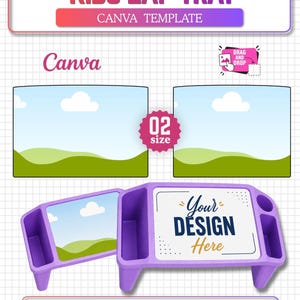 May include: A purple kids lap tray Canva template featuring two rectangular placeholders with a landscape graphic. The text reads KIDS LAP TRAY, CANVA TEMPLATE, 02 size, DRAG AND DROP, Your DESIGN Here, A4 Sheet Size, and 100% Editable in Canva.