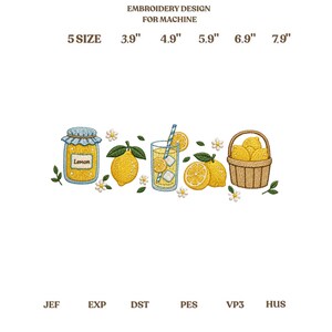 May include: Embroidery design for machine featuring a lemon jar labeled 'Lemon', a whole lemon, a glass of lemonade with a straw, lemon slices, and a basket of lemons. Text includes '5 SIZE 3.9" 4.9" 5.9" 6.9" 7.9"' and file formats JEF, EXP, DST, PES, VP3, HUS.