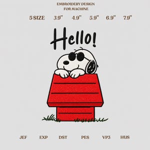 May include: Machine embroidery design featuring a white dog with black ears wearing sunglasses, resting on a red doghouse. Text reads Hello! Available in 5 sizes: 3.9", 4.9", 5.9", 6.9", and 7.9". File formats include JEF, EXP, DST, PES, VP3, and HUS.