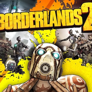 May include: Borderlands 2 video game cover art. The title is in large yellow letters against an orange and yellow background. A character with a mask and glowing eyes is in the foreground, with other characters and action scenes in the background.