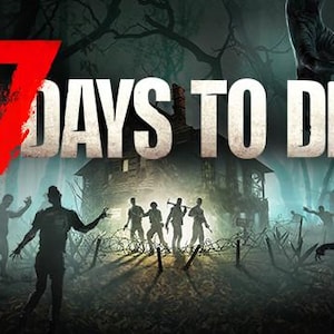 May include: Image for the video game "7 Days to Die". The title is in white with a red slash through the number 7. Silhouetted figures of zombies and survivors are in the foreground, with a haunted house in the background.