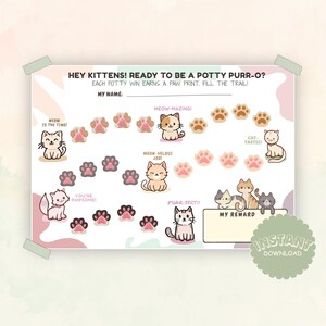 May include: A printable potty training chart for kittens, featuring cartoon cats and paw prints. The chart includes phrases like "Meow-mazing!" and "Purr-fect!" with space for a reward.