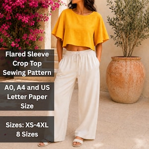 May include: A yellow short-sleeved crop top with flared sleeves and off-white wide-leg trousers with an elastic drawstring waist. Text overlay reads: Flared Sleeve Crop Top Sewing Pattern, A0, A4 and US Letter Paper Size, Sizes: XS-4XL 8 Sizes.