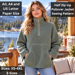 May include: A sage green fleece half zip-up pullover jacket with a high collar, long sleeves, and two front pockets. Text on the image reads: A0, A4 and US Letter Paper Size, Half Zip-Up Pullover Jacket Sewing Pattern, Sizes: XS-4XL, 8 Sizes.