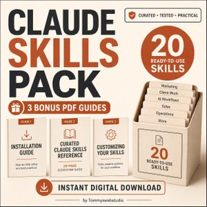 May include: Digital product titled "Claude Skills Pack" with the text "20 Ready-to-Use Skills." Includes three bonus PDF guides: Installation Guide, Curated Claude Skills Reference, and Customising Your Skills. The product is an instant digital download.