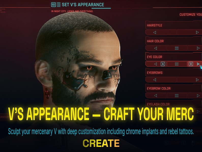 Peut inclure: Capture d'&eacute;cran d'un jeu vid&eacute;o pr&eacute;sentant l'interface de personnalisation d'un personnage. Le texte "V's Appearance - Craft Your Merc" est en jaune. L'image montre un personnage avec des tatouages, des implants cybern&eacute;tiques et des options de personnalisation.