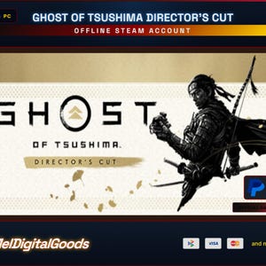 May include: Promotional image for "Ghost of Tsushima Director's Cut" video game. The image displays the game's title and a samurai warrior illustration. The text "OFFLINE STEAM ACCOUNT" is also visible. The image has a black and gold colour scheme.