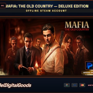 May include: A digital advertisement for "Mafia: The Old Country - Deluxe Edition" for PC. The image features a group of men and a woman in a dimly lit setting. The game's title is prominently displayed, along with the text "Offline Steam Account."