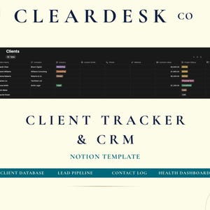 Könnte beinhalten: Eine digitale Client-Tracker- und CRM-Notion-Vorlage. Das Bild zeigt eine dunkel gehaltene Tabelle mit der Bezeichnung "Clients" mit Kundendaten. Der Text "CLEARDESK co" steht oben, und "CLIENT TRACKER & CRM" steht in der Mitte. Darunter stehen die Wörter "CLIENT DATABASE", "LEAD PIPELINE", "CONTACT LOG" und "HEALTH DASHBOARD".