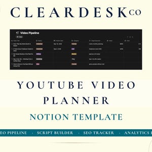 May include: A digital YouTube video planner Notion template. The image features the text "CLEARDESKCO" and a YouTube logo. The planner includes sections for video pipeline, script builder, SEO tracker, and analytics log. The template is designed for content creators.