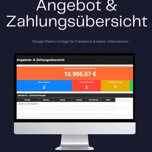 Könnte beinhalten: Ein Computermonitor, der ein Finanz-Dashboard mit dem Text "Angebot & Zahlungsübersicht" anzeigt. Der Bildschirm zeigt Finanzdaten, einschließlich ausstehender Beträge und die Anzahl offener Angebote und Rechnungen. Der Text "Google Sheets Vorlage für Freelancer & kleine Unternehmen" ist ebenfalls sichtbar.