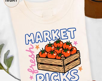 Fresh Farmers Market Picks shirt, Rustic Doodle La Dolce Vita, Support Local Farmers, Tomato Girl Summer Comfort Colors Shirt