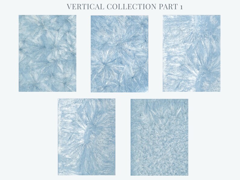 Op de afbeelding: Vijf verticale abstracte kunstprints met een lichtblauw en wit kristallijn patroon. De tekst "VERTICAL COLLECTION PART 1" staat bovenaan. De prints hebben een textuur, ijzig uiterlijk, dat lijkt op vorst of ijskristallen.