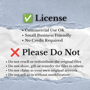 May include: A digital license information graphic on a textured white paper background. It features a green checkmark next to License, listing Commercial Use OK, Small Business Friendly, and No Credit Required. A red X follows with Please Do Not.