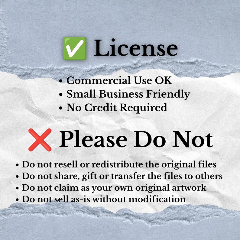 May include: A digital license information graphic on a textured white paper background. It features a green checkmark next to License, listing Commercial Use OK, Small Business Friendly, and No Credit Required. A red X follows with Please Do Not.