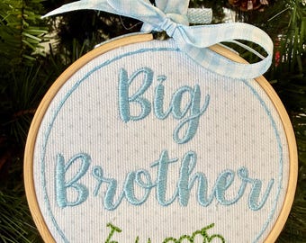 Personalized Big Brother or Big Sister Christmas Ornament: Embroidered Hoop, Handmade