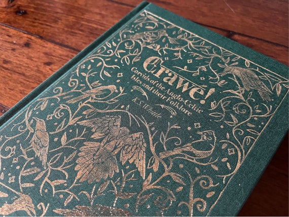 Crawe! Corvids of the Anglo-Celtic Isles and their Folklore- hardback cloth bound book- bird lover gifts, crow, magpie, raven- coffee table