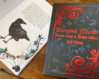 Attempted Murder- Carrion crows in British folklore- 20 page illustrated zine- red foiled cover, bird lover gift, corvids, corvidae, witch