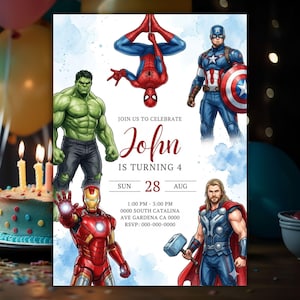 May include: A birthday invitation card featuring illustrations of Hulk, Spider-Man, Captain America, Iron Man, and Thor. The text reads: JOIN US TO CELEBRATE John IS TURNING 4, SUN 28 AUG, 1:00 PM - 3:00 PM, 0000 SOUTH CATALINA AVE GARDENA CA 0000, RSVP: 000-000-0000.