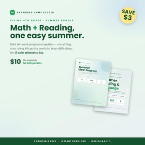 May include: A digital flyer for an Anchored Home Studio Rising 4th Grade Summer Bundle featuring math and reading programs. The text reads Math + Reading, one easy summer, 15 calm minutes a day, and shows two printable PDF document covers.