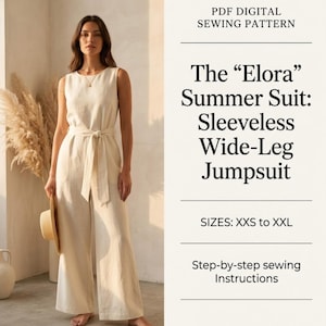 May include: A PDF digital sewing pattern for The Elora Summer Suit, a sleeveless wide-leg jumpsuit. The text includes sizes XXS to XXL and step-by-step sewing instructions by VelvetPatternCo. The image shows a cream-colored jumpsuit.