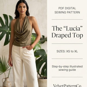 Puede incluir: Un patrón de costura digital en PDF para el top drapeado Lucia, que muestra un top halter de color verde oliva con cuello drapeado y pantalones blancos. El documento incluye tallas de XS a XL, una guía de costura ilustrada y un patrón de regalo.