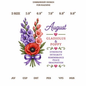 Könnte beinhalten: Maschinenstickdesign mit einem Blumenstrauß aus violetten Gladiolen und roten Mohnblumen, gebunden mit einer violetten Schleife. Der Text umfasst August, Gladiolus & Poppy sowie Strength, Integrity, Remembrance, Peace, Imagination. Erhältlich in 5 Größen: 5,9", 6,9", 7,9", 8,9", 9,9".