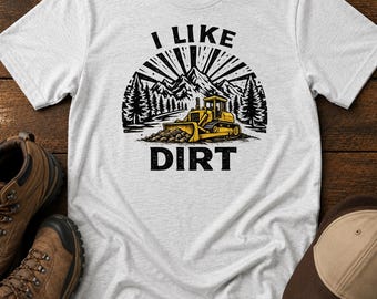 Kids Bulldozer Construction Shirt | I Like Dirt Toddler Tee, Heavy Equipment Apparel
