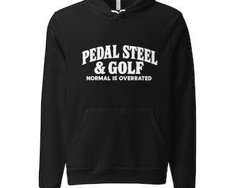 Pedal Steel & Golf Hoodie - Normal is Overrated