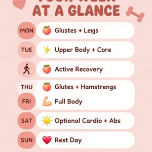 Może przedstawiać: Różowo-biała grafika z tekstem "YOUR WEEK AT A GLANCE" i tygodniowym planem treningowym. Każdy dzień wymienia inny trening, np. "Glutes + Legs" i "Full Body". Obraz zawiera ikony serca i hantli.
