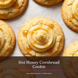 May include: Several golden cornbread cookies are shown, each topped with honey buttercream and a hot honey drizzle. The cookies have a rough texture and are sprinkled with salt. The image includes the text "Hot Honey Cornbread Cookie".