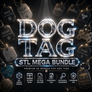 Pode incluir: Um gráfico digital com o texto DOG TAG STL MEGA BUNDLE em uma fonte cristalina. O fundo exibe vários designs de placas de identificação metálicas com nomes e ícones. Os ícones indicam mais de 50 designs únicos, prontos para impressão 3D, arquivos STL, etiquetas personalizáveis, chaveiros e uso comercial.
