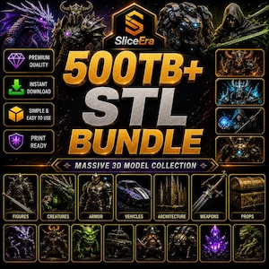 May include: A digital promotional graphic for a 500TB+ STL bundle by SliceEra, featuring a massive 3D model collection. The image displays various fantasy figures, creatures, armor, vehicles, architecture, weapons, and props in gold-bordered frames.