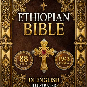 Op de afbeelding: Een rijk versierde boekomslag met de titel "ETHIOPIAN BIBLE" in gouden letters. De bruine omslag heeft sierlijke gouden filigraan en kruisen. De tekst "IN ENGLISH ILLUSTRATED" is ook zichtbaar.