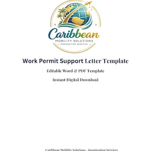 May include: A white document with the Caribbean Mobility Solutions logo at the top. The logo features a globe with a gold outline, a blue ocean, and a gold airplane. Text on the document reads "Work Permit Support Letter Template" and "Instant Digital Download."