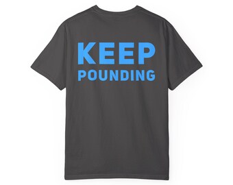 Keep Pounding T-Shirt | Queen City Football EST. 1993