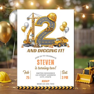 May include: A construction-themed birthday invitation featuring a large number two designed like a road, a yellow crane, an excavator, a dump truck, and a hard hat. The text reads AND DIGGING IT! JOIN US TO CELEBRATE STEVEN is turning two! Feb 25 Sat 3 PM.