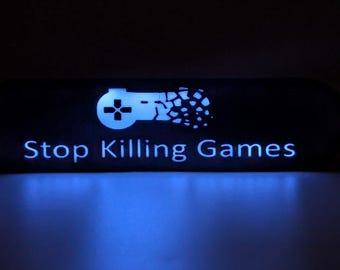 Stop Killing Games LED Light