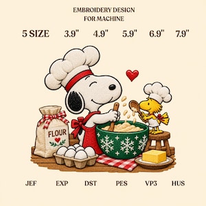 May include: Machine embroidery design featuring Snoopy and Woodstock as chefs. Snoopy wears a white hat and red apron, mixing dough in a green bowl with snowflakes. Includes a flour bag, eggs, butter, and a red heart. Text: EMBROIDERY DESIGN FOR MACHINE, 5 SIZE 3.9" 4.9" 5.9" 6.9" 7.9", JEF EXP DST PES VP3 HUS.