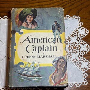 American Captain Edison Marshall 1954 First Edition HC DJ Farrar Straus Young Historical Novel
