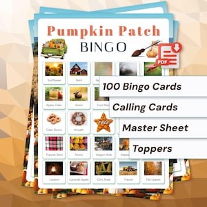 May include: A Pumpkin Patch BINGO game set featuring a grid of images including sunflowers, a barn, apple cider, an acorn, donuts, a wreath, a star, a flannel shirt, mums, a wagon, a lantern, caramel apples, corn stalks, a tractor, and fall leaves.