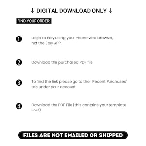 以下が含まれることがあります： 白い背景に黒い文字の案内画像。DIGITAL DOWNLOAD ONLY。FIND YOUR ORDER: 1. Etsyアプリではなく、スマートフォンのウェブブラウザからEtsyにログイン。2. 購入したPDFファイルをダウンロード。3. Recent Purchasesタブへ移動。4. PDFファイルをダウンロード。