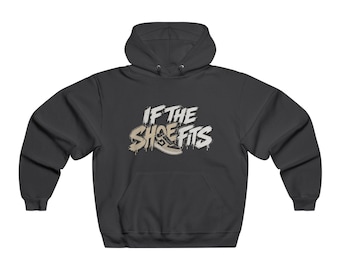 W5R 'If the Shoe Fits' Hoodie - Premium/customized/Comfort Colors/vintage style (8 colors/8 sizes)