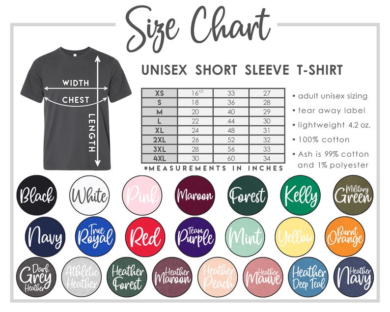 May include: A size chart for a unisex short sleeve t-shirt featuring a dark grey shirt graphic with width, chest, and length arrows. A table lists sizes XS to 4XL with measurements in inches. Twenty-one circular color swatches are displayed below.