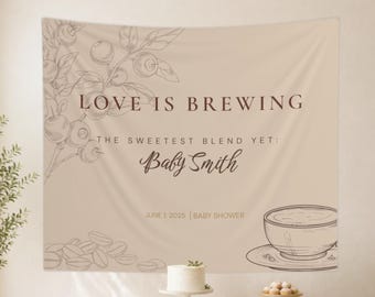 Custom Baby Shower Welcome Tapestry, Love Is Brewing, Coffee Themed, Personalized Fabric Welcome Sign