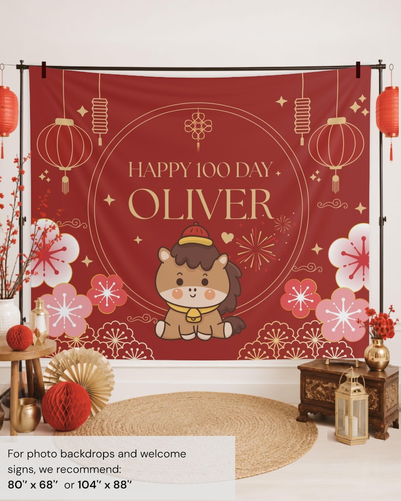 May include: A red fabric backdrop featuring a central circle with the text HAPPY 100 DAY OLIVER, a cartoon horse illustration, gold lanterns, and pink plum blossoms. The banner is available in sizes 80 inches by 68 inches or 104 inches by 88 inches.