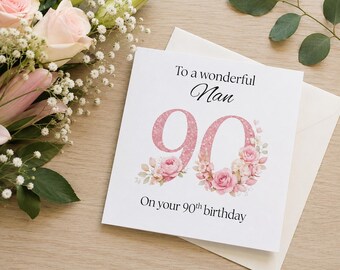 Personalised Floral 90th Birthday Card for Nan, Grandma, Nanna
